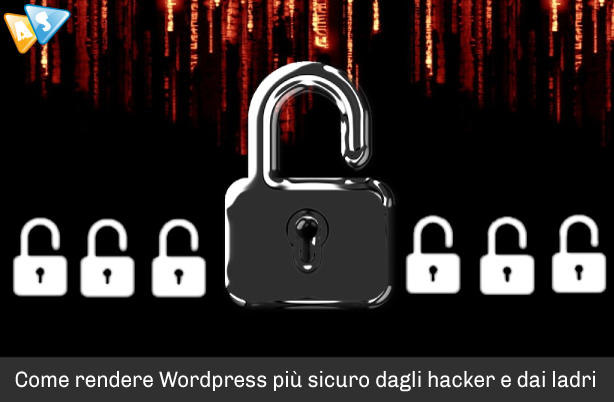 Sicurezza Wordpress: difendi il tuo blog dagli hacker e dai ladri