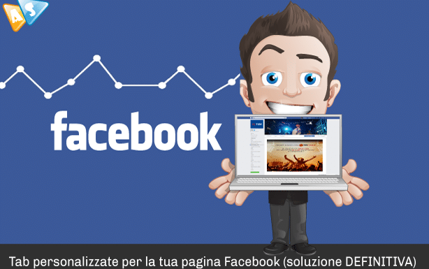 Tab personalizzate Facebook per la tua pagina (soluzione DEFINITIVA)