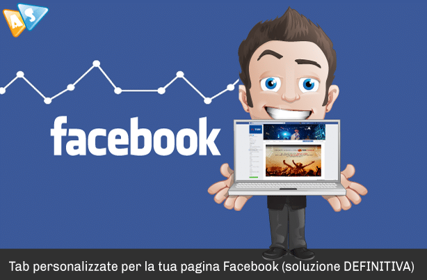 Tab personalizzate Facebook per la tua pagina (soluzione DEFINITIVA)