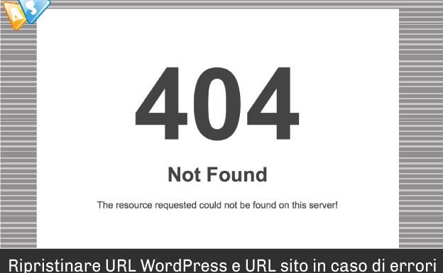 Ripristinare URL WordPress e URL sito in caso di errori