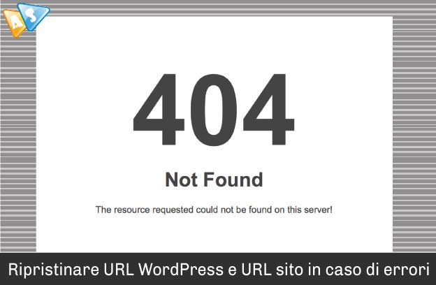 Ripristinare URL WordPress e URL sito in caso di errori